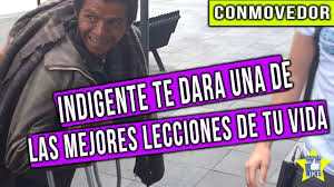 Indigente es una palabra polisílaba, ya que tiene cuatro o más sílabas. Este Indigente Te Dara La Mejor Leccion De Tu Vida Experimento Social Mensajeros Urbanos Youtube