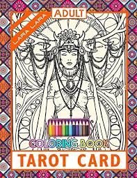 For other coloring page themes, or to access a full free printable tarot deck, see the links shown below. Lara Lara Tarot Card Coloring Book Special Type Of Coloring Pages With Beautiful Art For Adult Lara Lara Tarot Cards Coloring Book Amazon Co Uk Lara Lara Lara Lara 9798662825987 Books