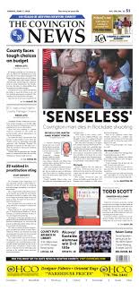 Designed by the shadowood agency | image matters. The Covington News Sunday June 7 2015 Vol 150 No 22 By The Covington News Issuu
