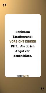 Lustige Spruche Lustig Witzig Funny Kinder Schild Am Strassenrand Vorsicht Kinder Pfff Als Ob Ich An Urkomische Zitate Lustige Spruche Kinderhumor