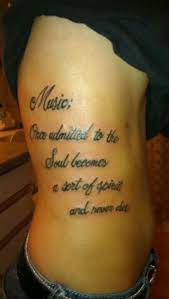Tattoo Isn T The Best Quality But The Quote Is Marvelous Tattoos Music Heart Tattoo Music Tattoo
