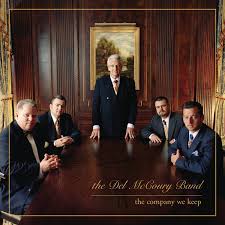 Listen to songs by del mccoury band on myspace, a place where people come to connect, discover, and share. Del Mccoury Band The The Company We Keep Amazon Com Music