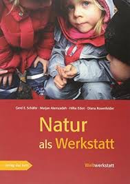 Natur Als Werkstatt Aœber Anfa Nge Von Biologie Physik Und Chemie Im Naturerleben Von Kindern Anf N Gute Bucher Zum Lesen Bucher Neuerscheinungen Biologie