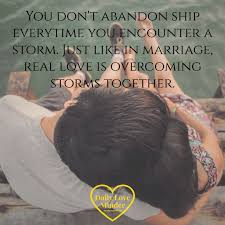  Weather The Storms Of Life Together Share Your Stories Love Lovequotes Quotes Marriagequot Marriage Quotes Love Quotes Inspirational Quotes About Love