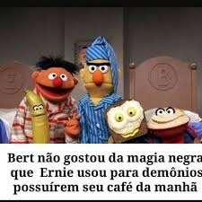 Mano Nao Fui Eu Que Fiz Mais Eu Amo Os Memes Do Ernie E Bert Pwp Huestation
