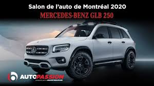 Mercedes Benz Glb 250 2020 Nouveaute Salon De L Auto Montreal Autopassion Youtube