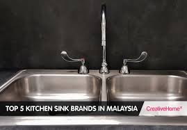 top 5 kitchen sink brands in malaysia