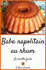 Baba Napolitain Au Rhum La Recette Facile Recette Facile Recette Recettes De Cuisine