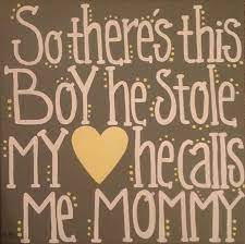 Pin By Elizabeth Bell On For The Future Baby Bell Mom Quotes Sweet Quotes Boy Quotes