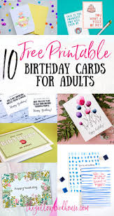 Check spelling or type a new query. 10 Free Printable Birthday Cards For Grown Ups The Yellow Birdhouse