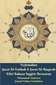 Dengan nama allah yang maha pemurah lagi maha mengasihani. Terjemahan Surat Al Fatihah Surat Al Baqarah Edisi Bahasa Inggris Vandestra Muhammad 9781388239749 Amazon Com Books