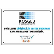 Ekonomik kalkınmanın sağlanması ve ülkemizde var olan istihdam sorunlarının çözülmesi ve. Kosgeb Destek Programi Tabelasi Gittigidiyor