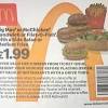 Try going into your local mcdonald's and asking them if they have any coupons or other special promotions available. 1