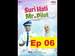 Suri Hati Mr Pilot Episod 6 Youtube