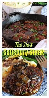 The Very Best Salisbury Steak Recipe Video The Suburban Soapbox Recipe Salisbury Steak Best Salisbury Steak Recipe Healthy Beef Recipes