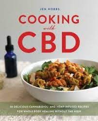 Days like those call for the. Cooking With Cbd Frisch Hobbs Jen Ebay