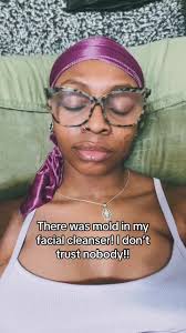 I swear i was wondering why my face kept breaking out! Something told me to  look at my cleanser the other day and boom mold! I was pissed at myself and  they dumb ass product 😂 wtf! And yes its only