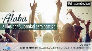 Es Tiempo De Alabar En 2020 La Misericordia De Dios Nombres De Jesus La Bondad De Dios