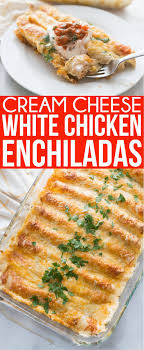 The Best Easy Chicken Enchiladas With White Sauce They May Not Be Healthy But They Re Creamy Mexican Food Recipes Enchilada Recipes Chicken Enchilada Recipe