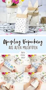 Milchtuten Upcycling Ostergeschenke Und Osterdeko Mit Biobio In 2020 Geschenke Ostergeschenke Upcycling