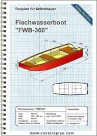 Bauplan Flachwasserboot Fwb 360 Boot Aus Holz Bauen Holzboot Plane Holzboote