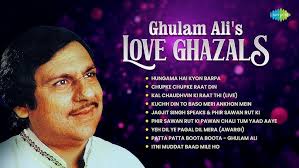 Ghulam Ali Love Ghazals