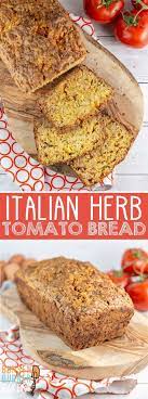 Italian Herb Tomato Bread Tomato Bread Bread Recipes Homemade Quick Bread Recipes