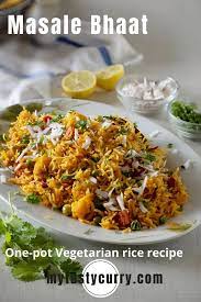 Masale Bhat Recipe My Tasty Curry Recipe One Pot Rice Meals One Pot Vegetarian Vegetarian Rice Dishes