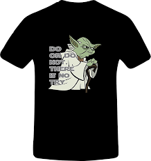 Do Or Do Not There Is No Try T Shirt Do Or Do Not There Is No Try Custom Tshirt Tunisex 11110 17 90 Dedeshopping Custom Tshirts T Shirt T Shirt Diy