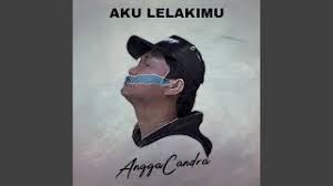 Sakitpun ku acuhkan semua demi kamu. 4 01mb Download Lagu Aku Lelakimu Angga Candra Mp3