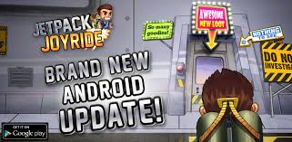 The scoreboard will help you know your score which you have to compete with to improve. Jetpack Joyride A New Jetpack Joyride Update Is Now Available On Google Play Download Now To Experience New Jetpacks New Outfits And A Brand New Vehicle Called The Wave Rider Get