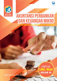 Dalam pembelajaran bahasa indonesia kelas 11, terdapat 8 bab materi pelajaran yang harus dipelajari. Akuntansi Perbankan Dan Keuangan Mikro Smk Mak Kelas Xi Book By Fatkhudin Aziz M Pd Gramedia Digital