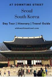 Annyeonghaseyo Day Tour In Seoul Southkorea Itinerary And Travel Guide Say Kimchi Korea Travel Day Tours South Korea Travel