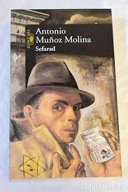 sefarad: una novela de novelas.- muñoz molina,