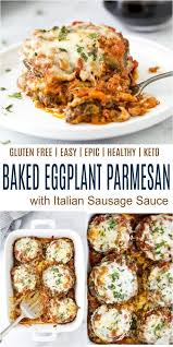 Epic Baked Eggplant Parmesan With Italian Sausage Marinara Sauce Recipe In 2020 Healthy Eating Recipes Eggplant Parmesan Baked Sausage Sauce