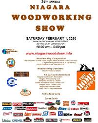 Saturday February 1st Is The 14th Annual Niagara Woodworking Show Niagarawoodshow Niagara Woodshow Woodworkin In 2020 Woodworking Shows Woodworking St Catharines