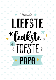 (in belgië valt het dit jaar op zondag 9 juni, dus een weekje eerder). Vaderdagkaart Tofste Papa Vaderdag Kaarten Kaartje2go