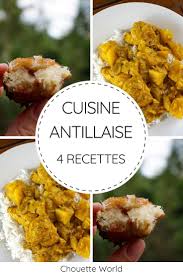 Cuisine Antillaise Mes 4 Recettes Preferees Blog Voyage Chouette World Cuisine Antillaise Cuisine Cuisine Creole