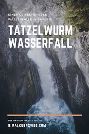 Tatzelwurm Wasserfall In 2020 Urlaub Bayern Reisen Ausflug
