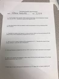 How many calories of heat would be released if the temperature of 300. Solved Calculating Specific Heat Worksheet Name Dar 1 A Chegg Com
