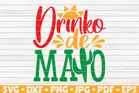 Once purchased you can download these digital files directly from. Drinko De Mayo Svg Cinco De Mayo 517551 Cut Files Design Bundles