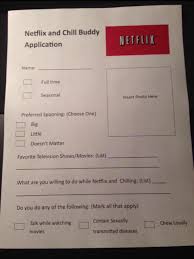 This actually looks like fun! Fill Out An Application Netflix And Chill Know Your Meme