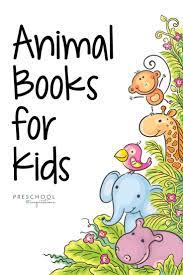 The Best Animal Books For Kids Animal Books Preschool Books Animal Facts For Kids