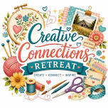 Creative Connections Retreat