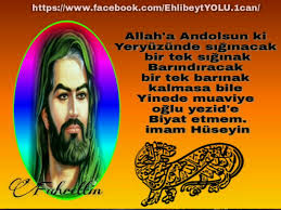 Hüseyin efendimizi ve tüm kerbela şehitlerini rahmet ve tazim ile andığımız bugünü anlatan o kadar çok eser ve şiir var ki sadece sıralamak haftaları alır. Hz Imam Huseyin Alevi Inanci Din Bilgileri Sayfasi