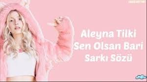 Öpüyorum aleyna mesaj atmayı unutma olurmu öpüyorum aleyna tilki. Taka Narechen Napraven Ot Electrify Aleyna Tilki Sen Olsan Bari Mp3 Juliestuetzle Com