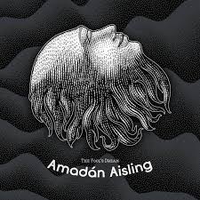 Amadan Aisling: The Fool's Dream