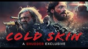Con ray stevenson, david oakes, aura garrido, winslow iwaki, john benfield, ben temple. Cold Skin Movie Review Youtube