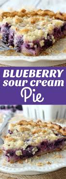 Blueberry Sour Cream Pie Recipe Blueberry Recipes Dessert Recipes Desserts