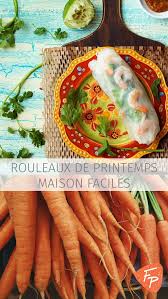Rouleaux De Printemps Recette Rouleau De Printemps Rouleau De Printemps Crevette Rouleau De Printemps Maison